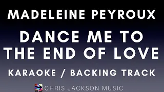 Dance Me To The End of Love - Madeleine Peyroux Backing Track (no piano) With Lyrics