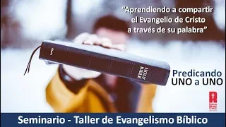 Seminario - Taller de Evangelismo Bíblico -  Parte 2