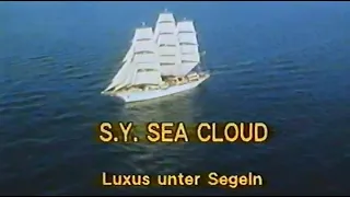 S.Y. Sea Cloud - Luxus unter Segeln 1983