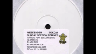 Weekender-Sunday Session (Vocal Dub B1)