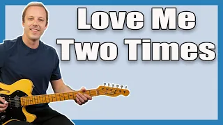 Love Me Two Times Guitar Lesson (The Doors)