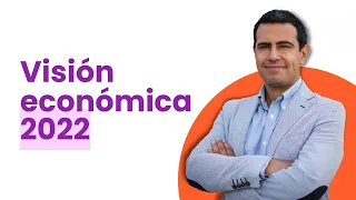 Webinar: Visión Económica 2022 🤓💵📈