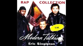 Modern Talking feat Eric Singleton -Rap collection