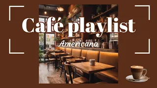 [Playlist] เปิดเพลงในร้านกาแฟ | cozy music with americano ☕️