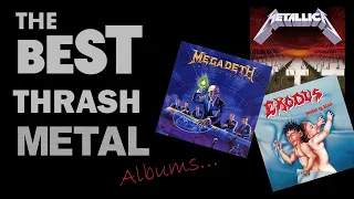 THRASH METAL - THE VERY BEST ALBUMS