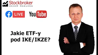 Jakie ETF-y pod IKE/IKZE?