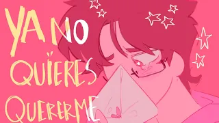 Ya no quieres quererme 💌 - Animatic (vent)