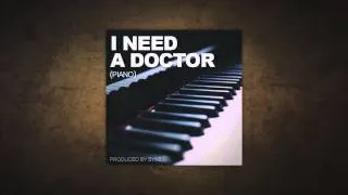 I Need A Doctor (Piano Instrumental)