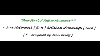 June McCormack  : 2 reels on flute - "Fred Finn's / Father Newman's*"