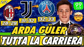 HO GIOCATO TUTTA LA CARRIERA DI ARDA GULER TALENTO DEL REAL MADRID! [PARTE 2/2]