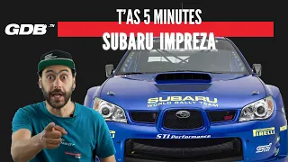 T'AS 5 MINUTES : LA SUBARU IMPREZA !