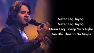 Lyrics:- Nazar Lag Jayegi Teri Mujhe | Javed Ali | Ravi B, Irshad K | Ajay D, Amala P | Bhola