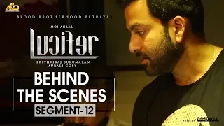 LUCIFER Behind The Scene - Segment 12 | Mohanlal | Prithviraj Sukumaran | Antony Perumbavoor