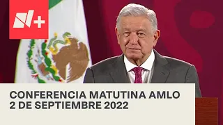 AMLO Conferencia Hoy / 2 de septiembre 2022