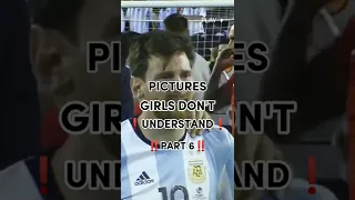 Pictures girls don't understand 🥺💔❗Part 6❗ #footballshorts #football #shorts #ronaldo #viral