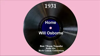 1931 Will Osborne - Home (Will Osborne, vocal)