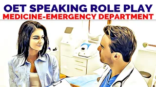 OET SPEAKING ROLE PLAY - EMERGENCY DEPARTMENT | MIHIRAA