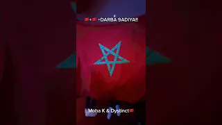 🇲🇦+🇲🇦 Darba 9adiya || new music on Arabic 🤝 Moroccan || @MohaK + @DYSTINCTOFFICIAL 🇧🇩🤝🇲🇦🤝🇨🇵