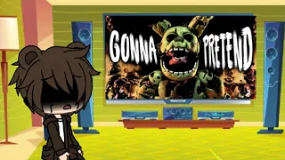 fnaf 1+puppet reacts to gonna pretend