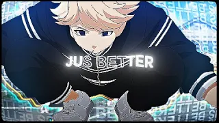 「Jus Better 🔱💙」Tokyo Revengers「AMV/EDIT」4K