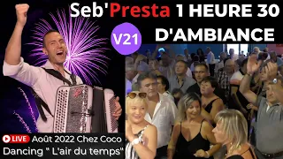 Seb'Presta: 1 heure 30 d'ambiance Chez coco "Lair du temps"