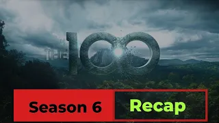 The 100 Season 6 RECAP || CW || 2020