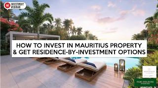 How to Invest in Mauritius Property | And get residence by investment options
