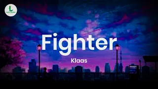 klaas - Fighter (remix) Lyrics