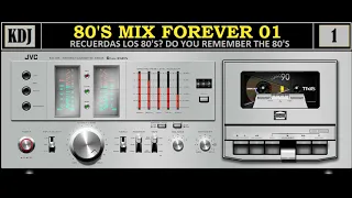 80s Mix Vol.01 (Recuerdas los 80s)(Forever 80sKDJ 2021)(Do you remember the 80s)