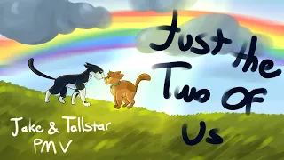 Just The Two Of Us - Warriors Jake & Tallstar PMV