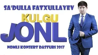 Sa'dulla Fatxullayev - 2017-yilgi konsert dasturi