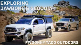 Jawbone Canyon into Sequoia National Forest! Ft. Jonny Taco Outdoors