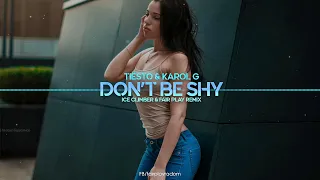 Tiësto & Karol G - Don't Be Shy (Ice Climber & Fair Play Remix)