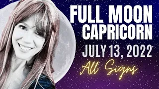 DRAMATIC SUCCESS FULL MOON in CAPRICORN 💫 July 13 2022 ⭐ ALL SIGNS
