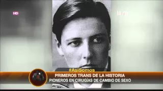¿Quiénes son los primeros transexuales de la historia?