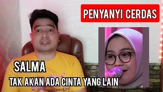 Reaction SALMA - TAK AKAN ADA CINTA YANG LAIN | COVER DEWA 19