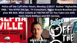 Retired NYPD Narcotics Sergeant #MikeCodella author #alphaville discusses his career and Jiu Jitsu