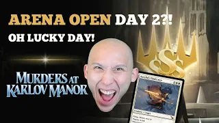 OH LUCKY DAY! | Arena Open Day 2 | MKM Karlov Manor Draft | MTG Arena