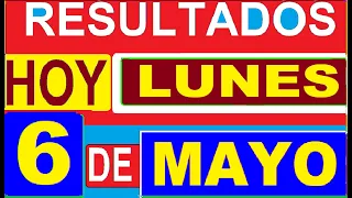 Ultimos RESULTADOS SORTEOS DE LOTERIAS Y CHANCES DE HOY LUNES 6 DE MAYO DEL 2024 (actual)