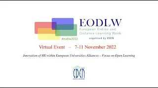 EODLW - 2022  - Innovation of HE within European Universities alliances – focus on open learning