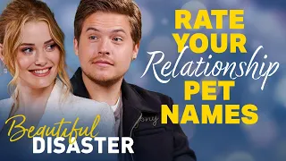 Dylan Sprouse & Virginia Gardner Rate Your Relationship Pet Names! | Beautiful Disaster