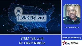 SER STEM Talk with Dr. Calvin Mackie