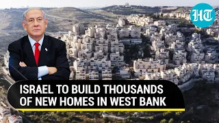 Israel's Big Mid-War 'Provocation'; Plan For Thousands Of New Homes In West Bank Cleared