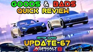 NEW UPDATE *GOODS & BADS* QUICK REVIEW | Asphalt 8 Update67