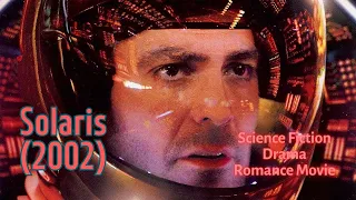 Solaris (2002) - American Science Fiction Drama Romance Movie | Andy Movie