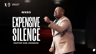 Expensive Silence  - Pastor Don Johnson