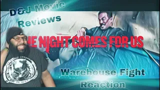 The Night Come for Us Warehouse Fight Scene Reaction