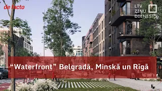 "Waterfront” Belgradā, Minskā un Rīgā