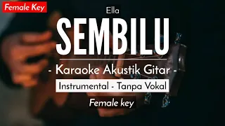 Sembilu (Karaoke Akustik) - Ella (Elshinta Warouw Karaoke Version)