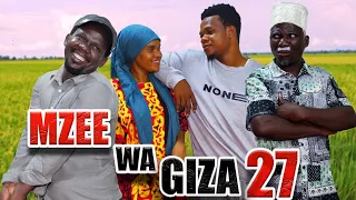 MZEE WA GIZA_EP27